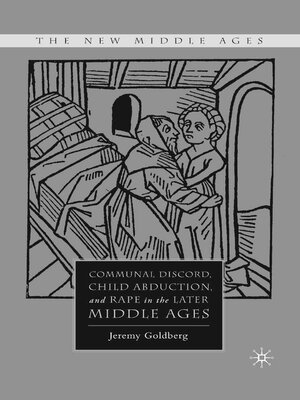 cover image of Communal Discord, Child Abduction, and Rape in the Later Middle Ages